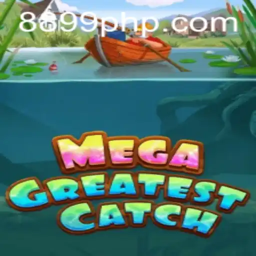 MegaGreatestCatch: A Dive into the Exciting New Game from 8899PH.COM