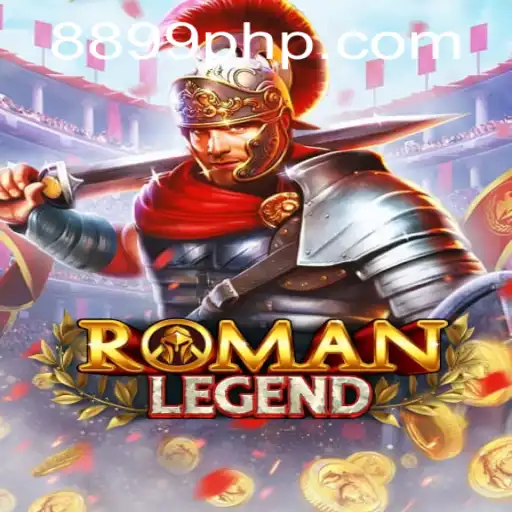 Discover the Exciting World of RomanLegend with 8899PH.COM